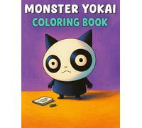 Monster Yokai Coloring Book: Adorable Creepy Japanese Legends Inspired Creatures Spooky Cute and Kawaii Halloween Fun to Relax and Relieve Stress for Adults and Teens