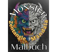 Monster Zentangle Mandalas Malbuch - Grusel und Horror zum Vertreiben von bösen Gedanken und zur Entspannung & Stressabbau: Eignet sich auch als Geschenkbuch , z. B. für Halloween