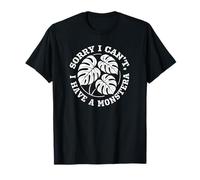 Monstera Plant Lover Sorry I Cant Funny Houseplant Quote T-Shirt
