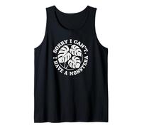 Monstera Plant Lover Sorry I Cant Funny Houseplant Quote Tank Top