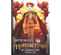 Monsterism - Die Verzweiflung, die uns befreit. Kannst du alle vor den Monstern beschützen? Tödliche Eiszeit-Fantasy-Serie mit 10 verschiedenen Enden. (Tödliche Eiszeit-Fantasy Serie mit 10 Enden)