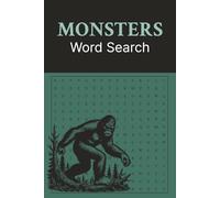 Monsters and Cryptids Word Search Puzzle Book: Word Searches with Easy to Read Print about Monsters, Cryptids, Creatures and More | 6x9 inches, 110 ... Gift for Vacations, Holidays and Free Times
