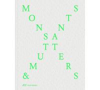 Monsters and Mutants : Explorations in the Architecture-Nature Continuum