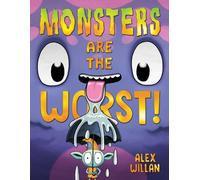 Monsters Are the Worst!