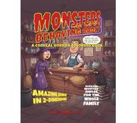Monsters Behaving Badly: A Comical Horror Coloring Book: Classic Movie Monsters in Hilarious, Non-Scary Situations - A Funny Gift for Halloween, Horror Fans, and Adults with a Dark Sense of Humor