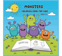 Monsters Coloring Book for Kids Ages 4-8: A Fun and Silly Monster Coloring Book with Cute, Creepy, and Funny Creatures for Boys and Girls - Perfect for Ages 4 to 8