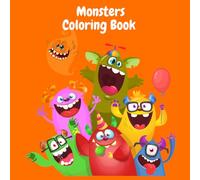 Monsters coloring book: fun and Easy Monster coloring for kids