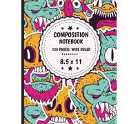 Monsters Composition Notebook-Wide Ruled: Cute Monsters Composition Notebook For Kids Students and Teenagers To Writing Notes. Wide Ruled Composition ... Monster Composition Notebook For School.