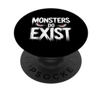 Monsters Do Exist Tshirt Men Women GYM Gothic Scary Horror PopSockets Adhesive PopGrip