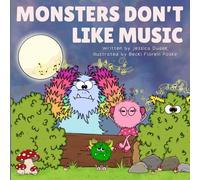 Monsters Don't Like Music