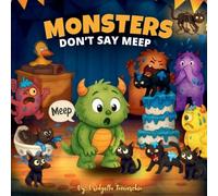 Monsters Don't Say Meep: Even the tiniest roar can make the biggest difference