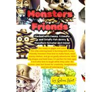 Monsters Friends: Packed with Funny, Friendly, and Totally Not-Scary Monsters to Color and Enjoy!