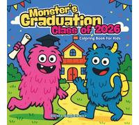 Monster's Graduation Class Of 2026: Coloring page with speech bubbles - A series of pictures showing a cute monster who graduated from school, for children, Coloring Book for Kids