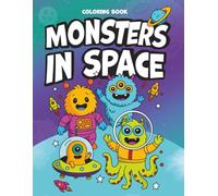 Monsters in Space: Colouring Book for Kids and Adults!