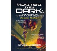 Monsters in the Dark: The Making of X-COM: UFO Defense - Special Edition