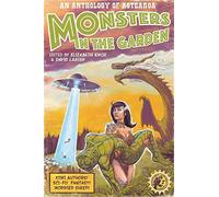 Monsters in the Garden: An Anthology of Aotearoa New Zealand Science Fiction and Fantasy
