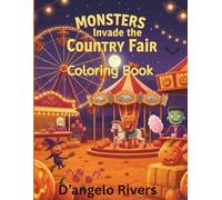 Monsters Invade the Country Fair: Children's coloring book