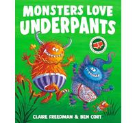 Monsters Love Underpants (Paperback) - Claire Freedman Book
