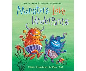 Monsters Love Underpants (Underpants Books)