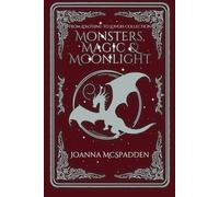 Monsters, Magic, and Moonlight: A Lumos Gems Chronicles Novella (The Lumos Gems Chronicles)