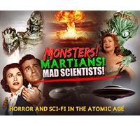 Monsters! Martians! Mad Scientists!