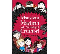 Monsters, Mayhem and a Sprinkling of Crumbs!: 2
