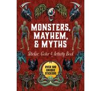 Monsters, Mayhem, and Myths Sticker, Color & Activity Book: Over 500 Macabre Stickers (Sticker Activity Deluxe Editions)