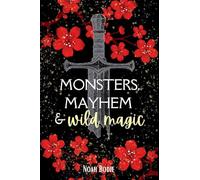 Monsters, Mayhem & Wild Magic (1)