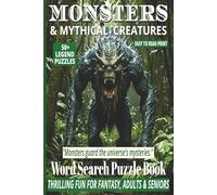 MONSTERS & MYTHICAL CREATURES WORD SEARCH PUZZLE BOOK: 50+ Easy-to-Read Puzzles in a Word Find Book About Monster Lore, Mythical Beasts, Dragons & ... ... WORD SEARCH SERIES: MYSTICAL & SUPERNATURAL)