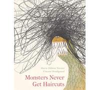 Monsters Never Get Haircuts