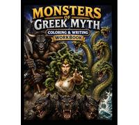 Monsters of Greek Myth Workbook: Coloring & Writing (History Coloring & Writing Workbooks)