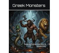 Monsters of Greek Myth Workbook: Reading Comprehension & Vocabulary (Reading Comprehension & Vocabulary Workbook)