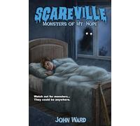 Monsters of Mt. Hope (Scareville Books - A Middle Grade Horror Series)