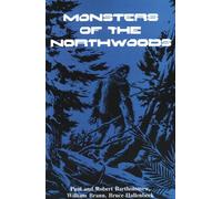 Monsters of the Northwoods