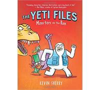 Monsters on the Run (The Yeti Files #2)
