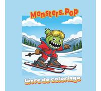 Monsters-Pop, Livre de Coloriage: 30 dessins à colorier simples et amusants sur le thème des gentils monstres, style kawaii, pour les enfants à partir de 3 ans