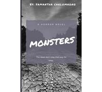 Monsters: The dead don't stay that way for long...