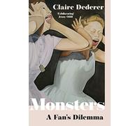 Monsters: What Do We Do with Great Art by Bad People?