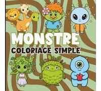 Monstre: Coloriage simple (Collection Coloriage Simple)