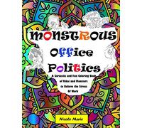 Monstrous Office Politics: A Sarcastic and Fun Coloring Book of Yokai and Monsters to Relieve the Stress of Work