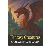 Monstrous Realms: A Fantasy Coloring Book for Adults: Unleash your creativity through intricate illustrations of dragons, demons, and mythical beasts-perfect for stress relief and artistic escape.