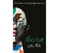Monstrum : From the winner of the BBC Young Writers' Award 2020