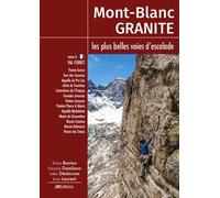 Mont-Blanc Granite Tome 6, les plus belles voies d'escalade du Mont-Blanc - Val Ferret (I): Tome 6, Val Ferret (I) de la Tour des Jorasses aux parois des Titans
