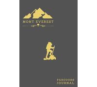 Mont Everest: le carnet à compléter durant le parcours du mont Everest - Carnet de randonnées du mont Everest - Cadeau pour les randonneurs et les randonneuses