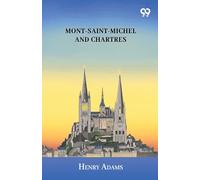 Mont-Saint-Michel And Chartres
