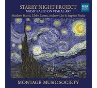 Montage Music Society - Starry Night Project - Music Based On Visual Art