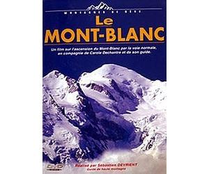 Montagnes de rêve - Le Mont-Blanc