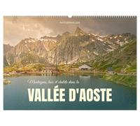 Montagnes, lacs et chalets dans la vallée d'Aoste (Calendrier mural 2027 DIN A2 vertical), CALVENDO calendrier mensuel: De nombreuses nuances de vert