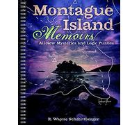 Montague Island Memoirs: All-New Mysteries and Logic Puzzles (Montague Island Mysteries)