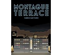 Montague Terrace: Warren & Gary Pleece
